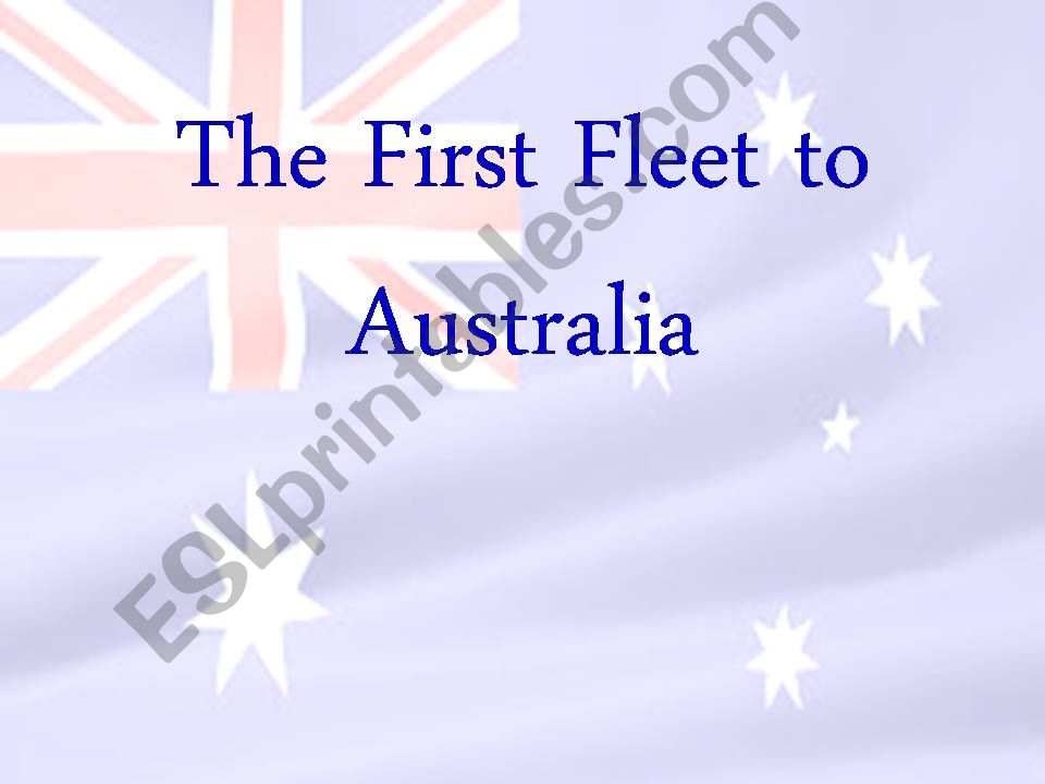 THE FIRST FLEET TO AUSTRALIA powerpoint