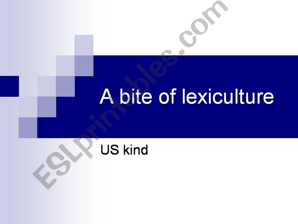 A bite of Lexiculture!! powerpoint
