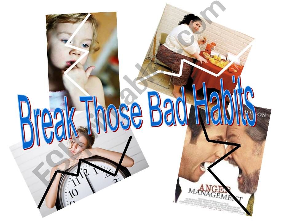 Break Those Bad Habits! powerpoint