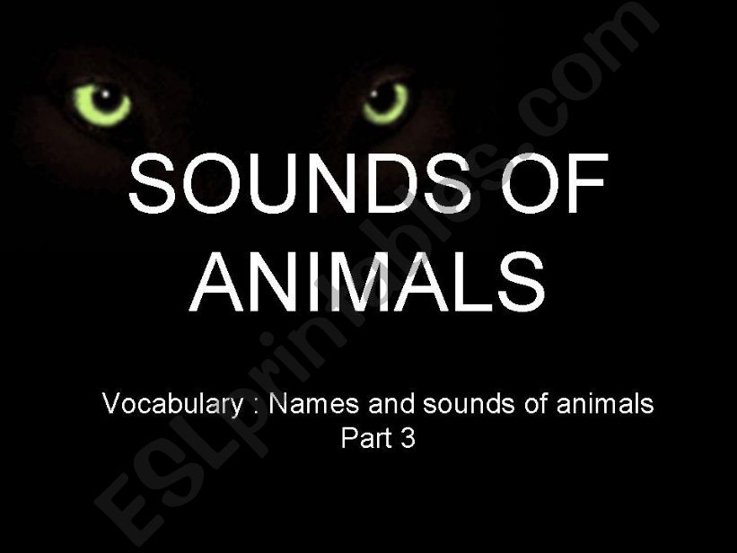 Names and Sounds of Animals (Part 3)