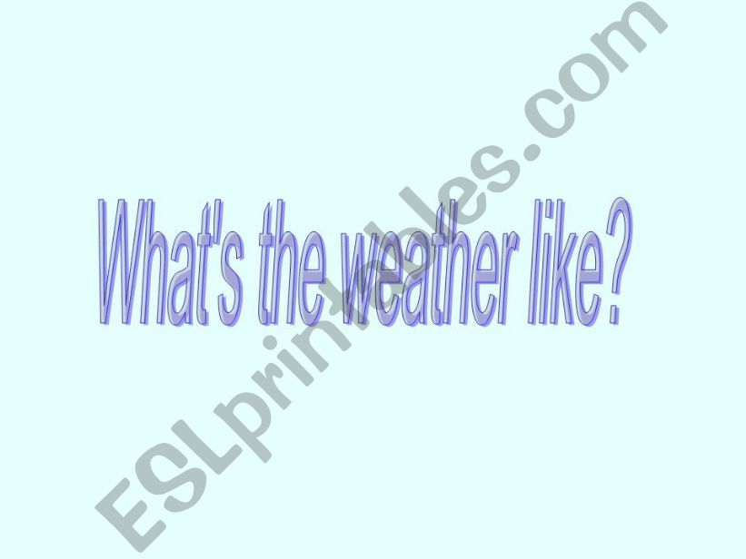 Whats the weather like? powerpoint