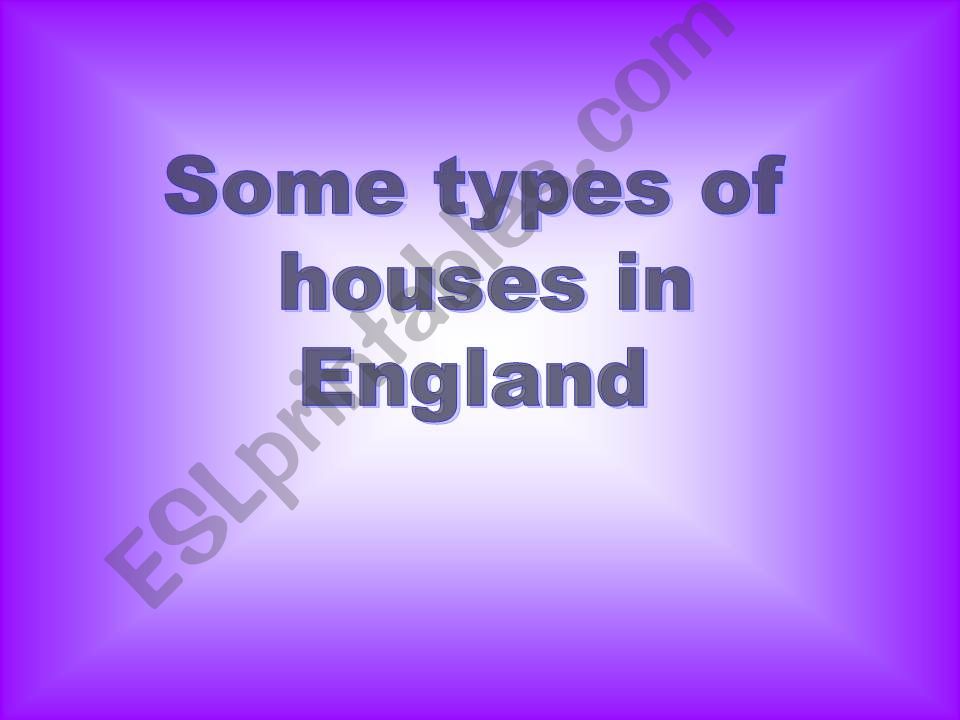 types of houses in England powerpoint