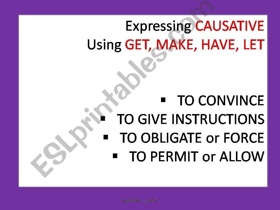 Causative verbs GET, HAVE, LET, MAKE