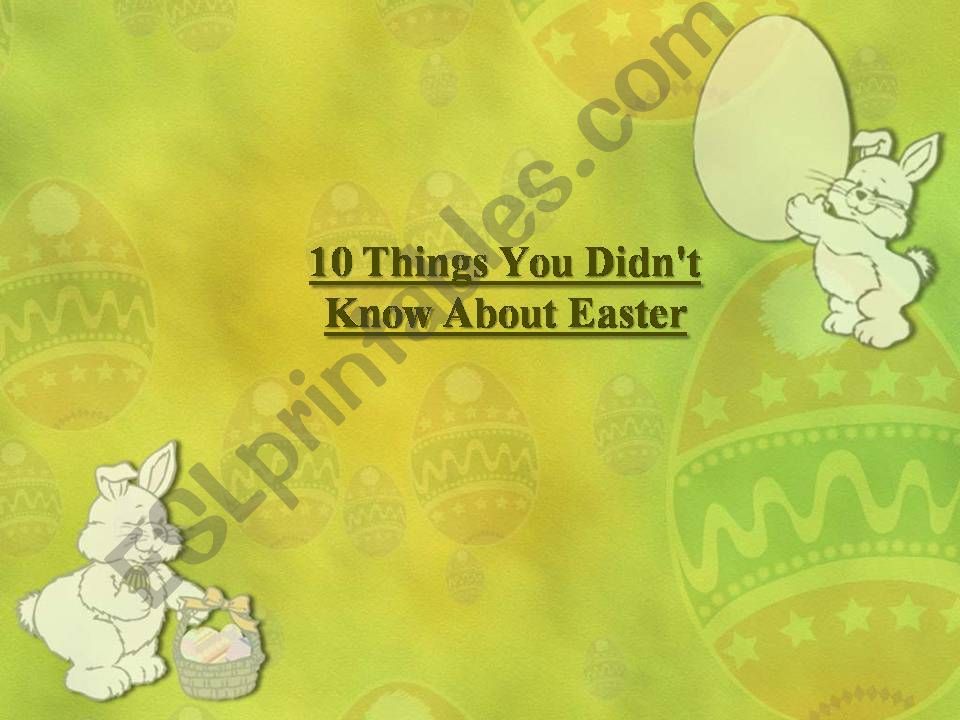10 Things you didnt  know about Easter