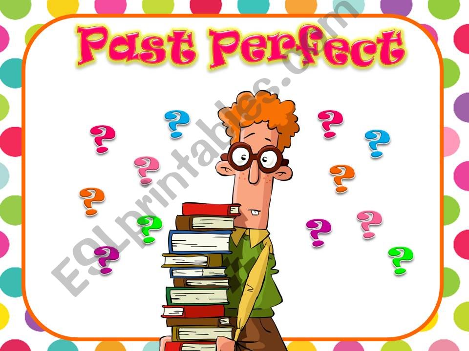 Past Perfect powerpoint