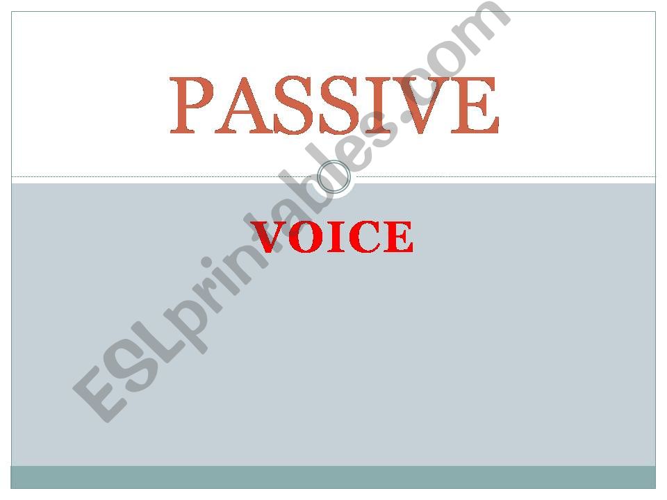 PASSIVE  VOICE   powerpoint