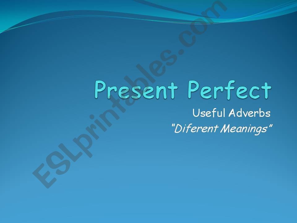 present perfect ever or never powerpoint