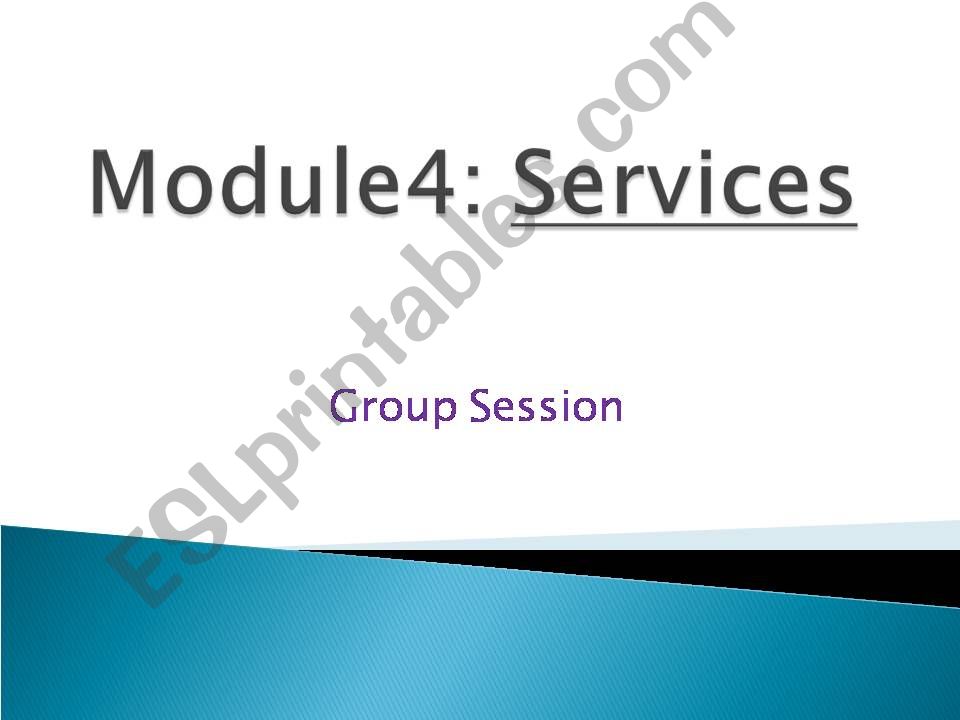 Module4_Services powerpoint