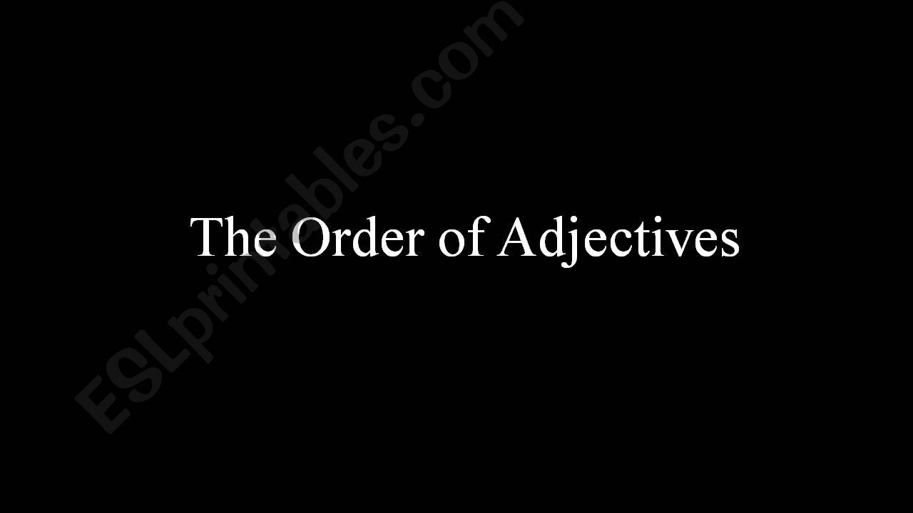 The order of adjectives powerpoint