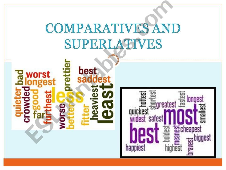 Comparatives and superlatives Quiz