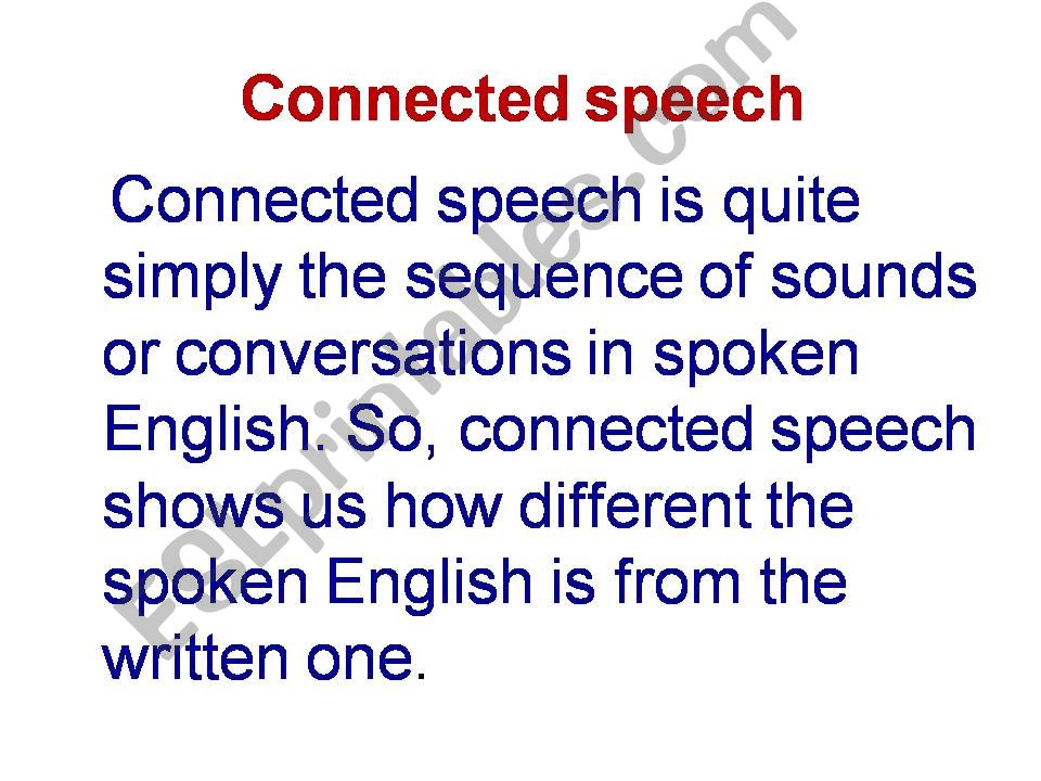features of connected speech and TH pronunciation