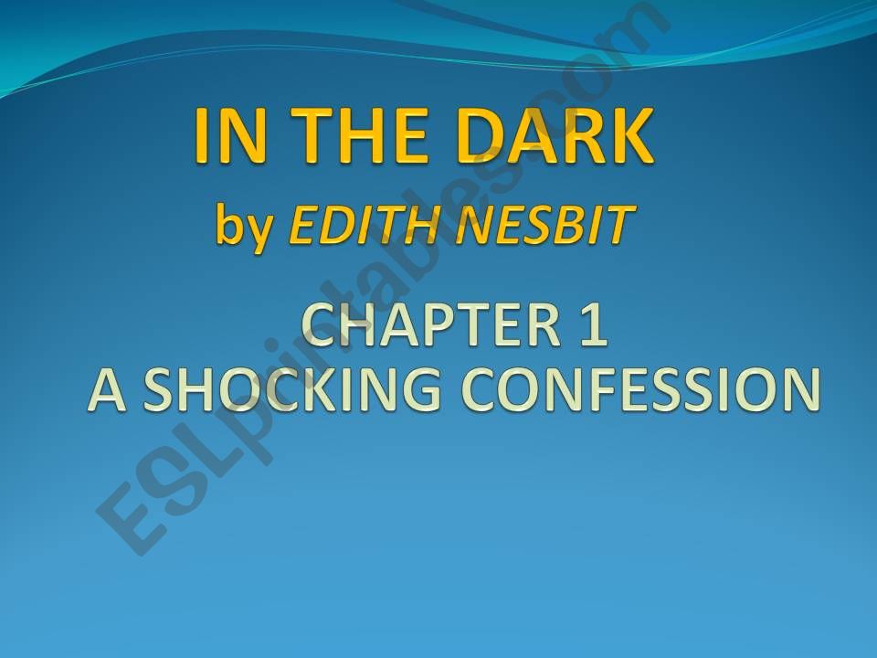IN THE DARK by Edith Nesbit powerpoint