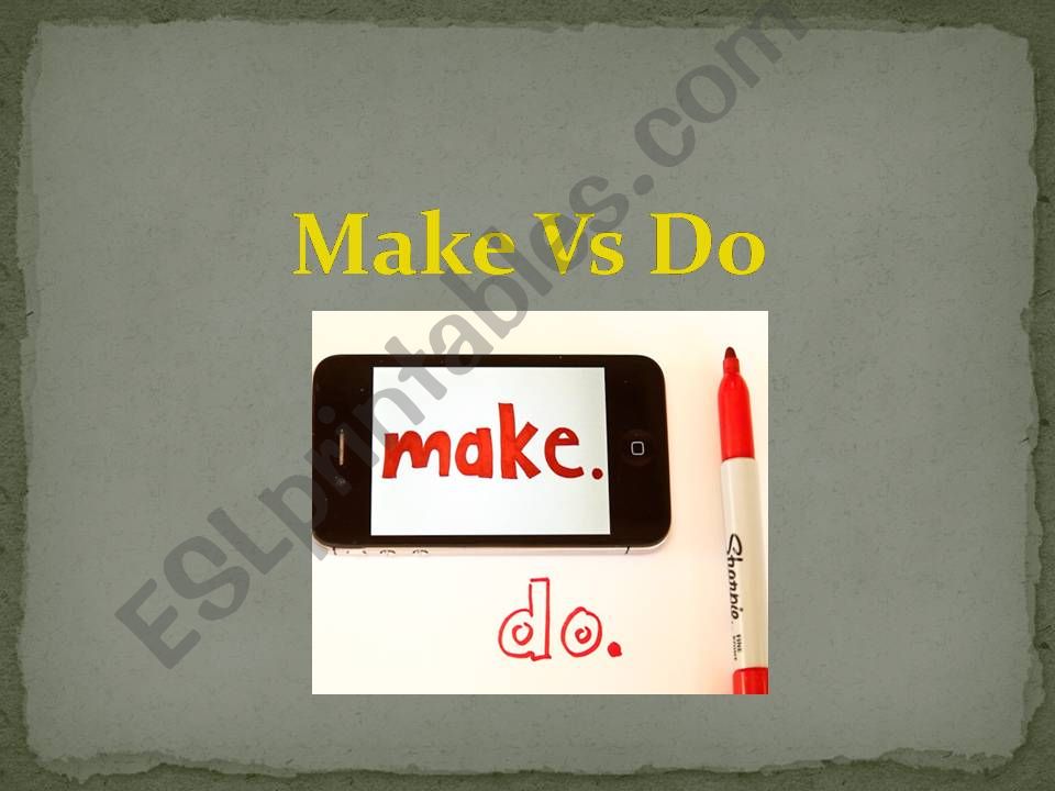 MAKE VS DO powerpoint
