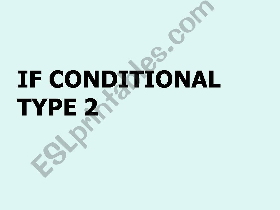 Conditionals Type 2 powerpoint