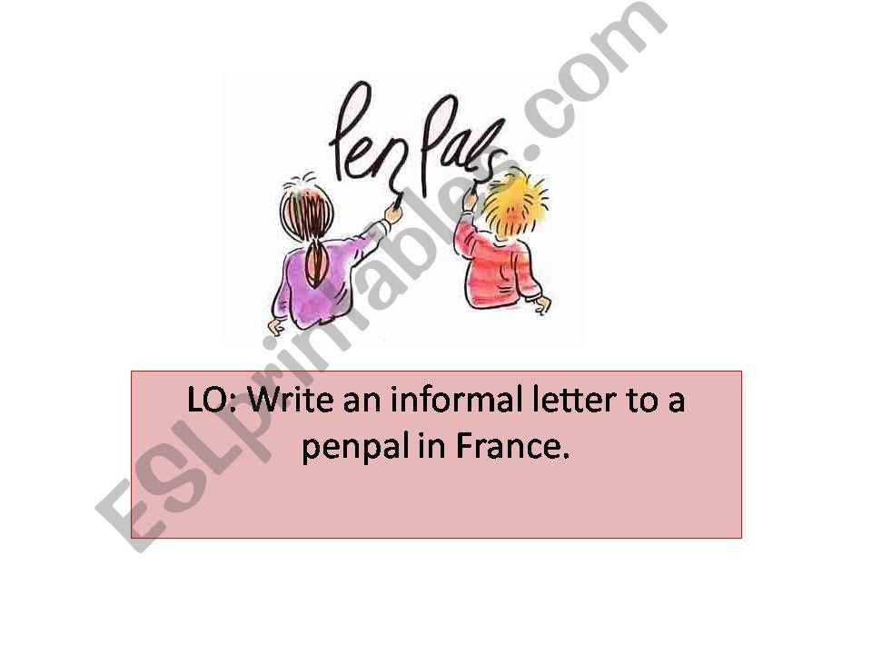 Informal letter writing - Letter to a penpal