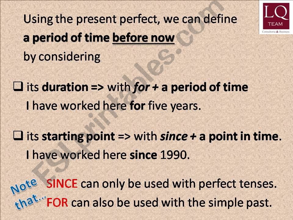 Present perfect with since and for 