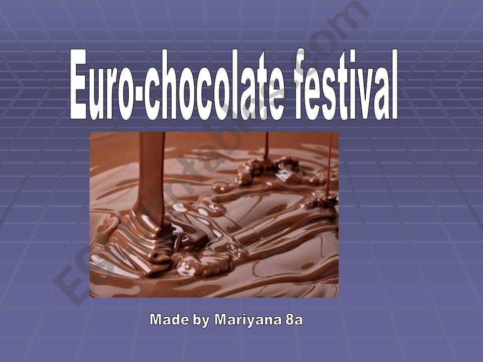 Euro-chocolate festival  powerpoint