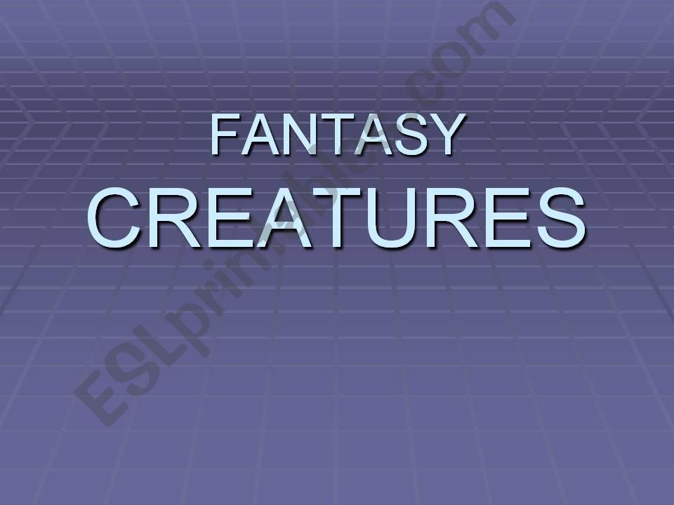 FANTASY CREATURES powerpoint