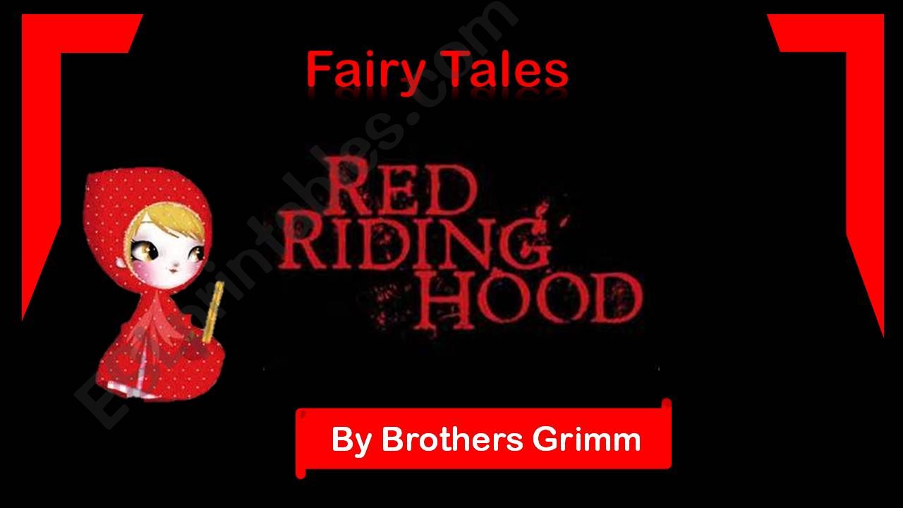 LITTLE RED RIDDING HOOD BY BROTHERS GRIMM