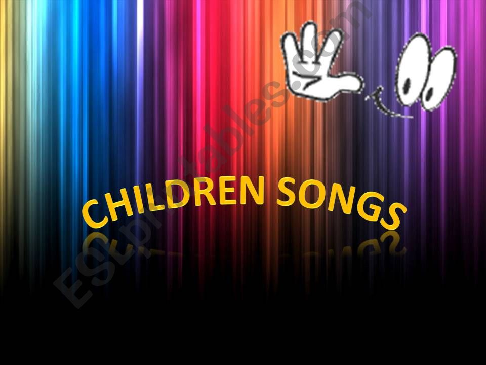 CHILDREN SONGS powerpoint