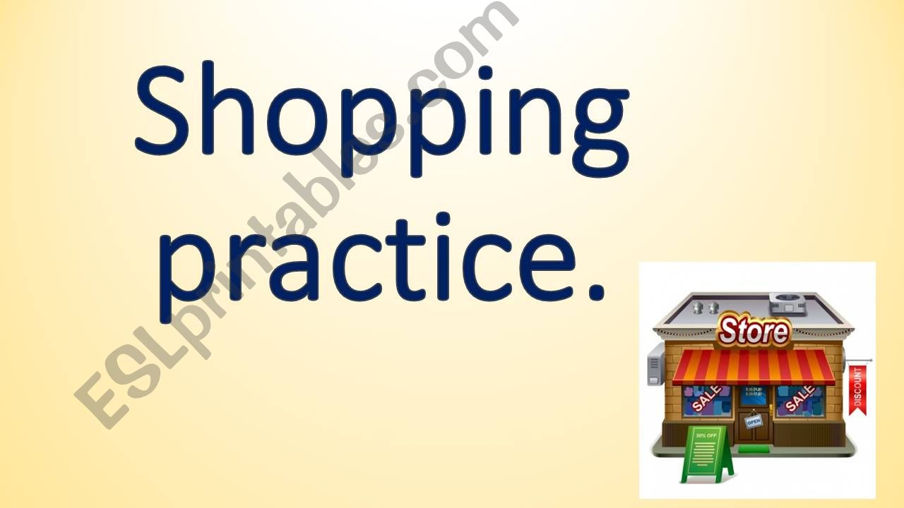 Shopping practice powerpoint