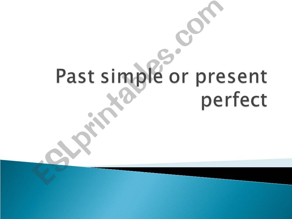 Past simple and Present Perfect Introduction