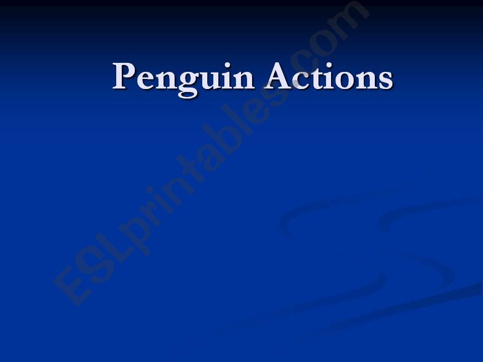 Penguin Actions powerpoint