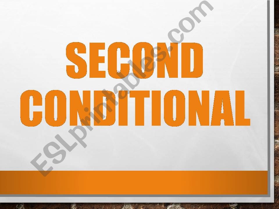 second conditional  powerpoint