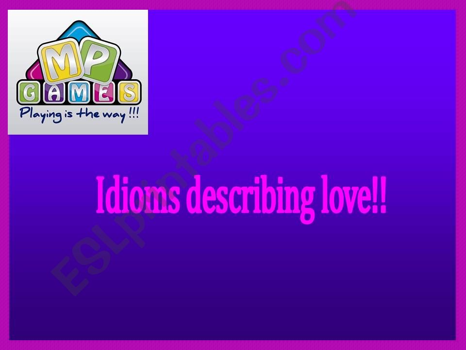 Idioms Describing Love!! powerpoint