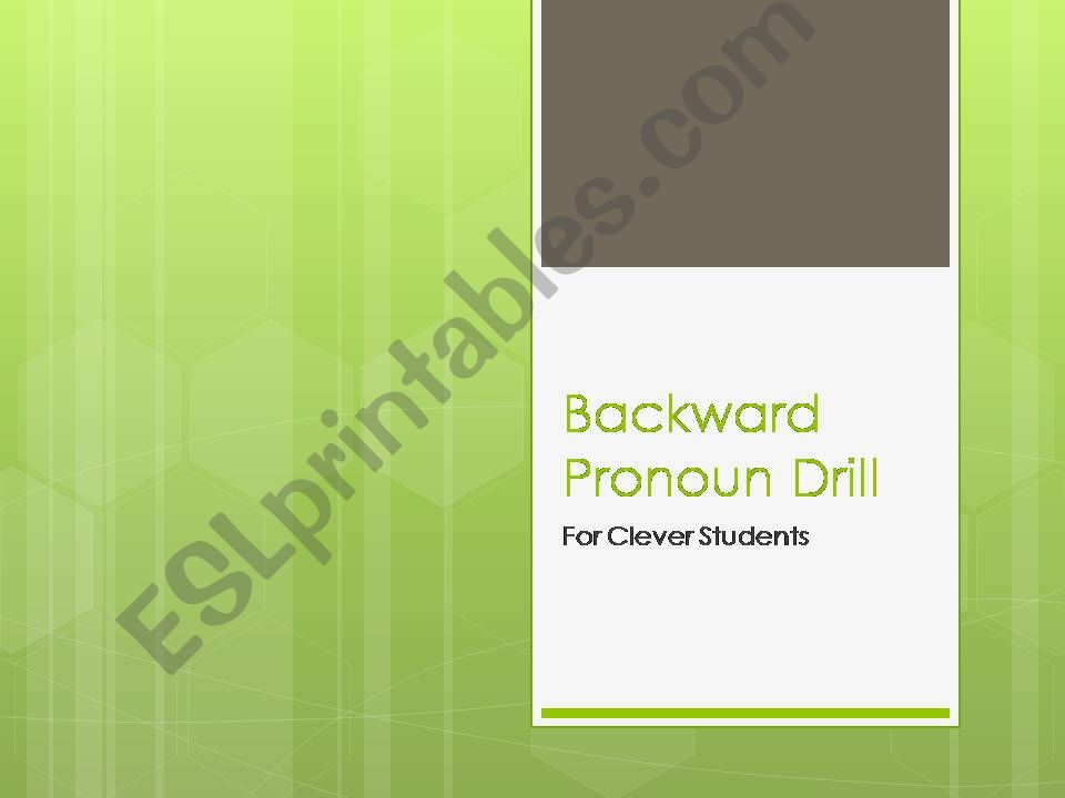 Backward Pronoun Drill powerpoint