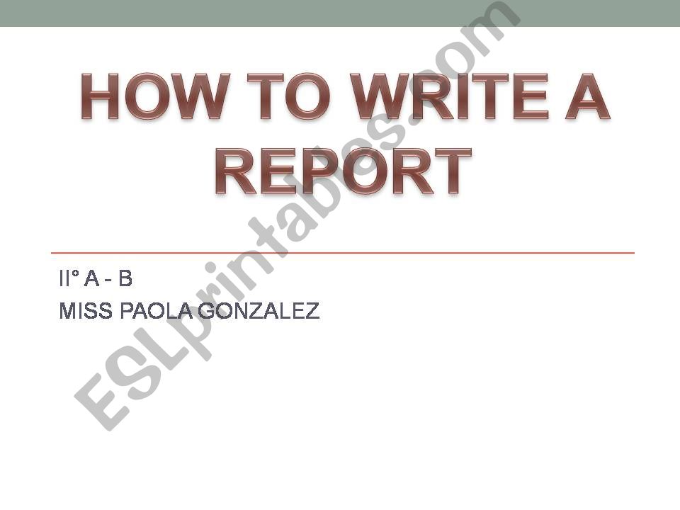 HOW TO WRITE A REPORT powerpoint