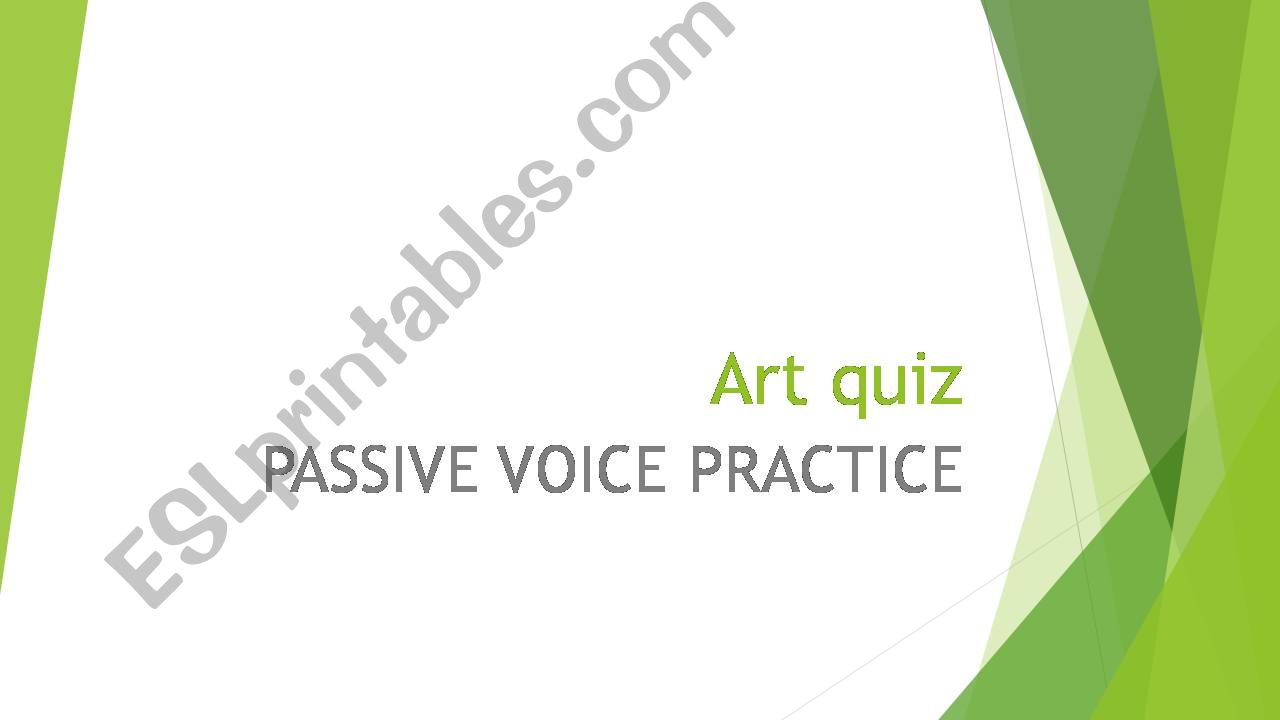 ART QUIZ - Passive Voice Questions