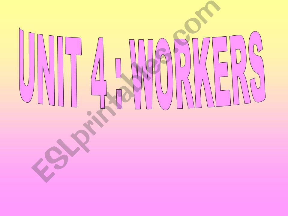 Workers!!!! powerpoint