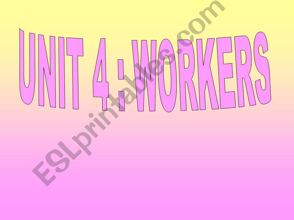 Workers!!!! powerpoint