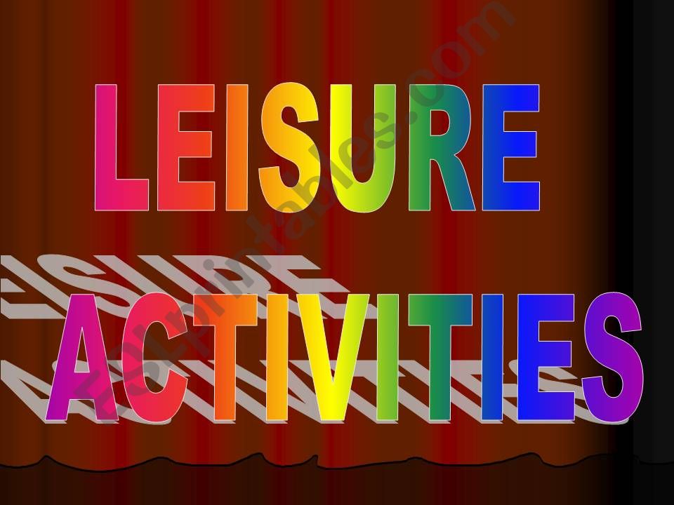 Leisure time activities powerpoint
