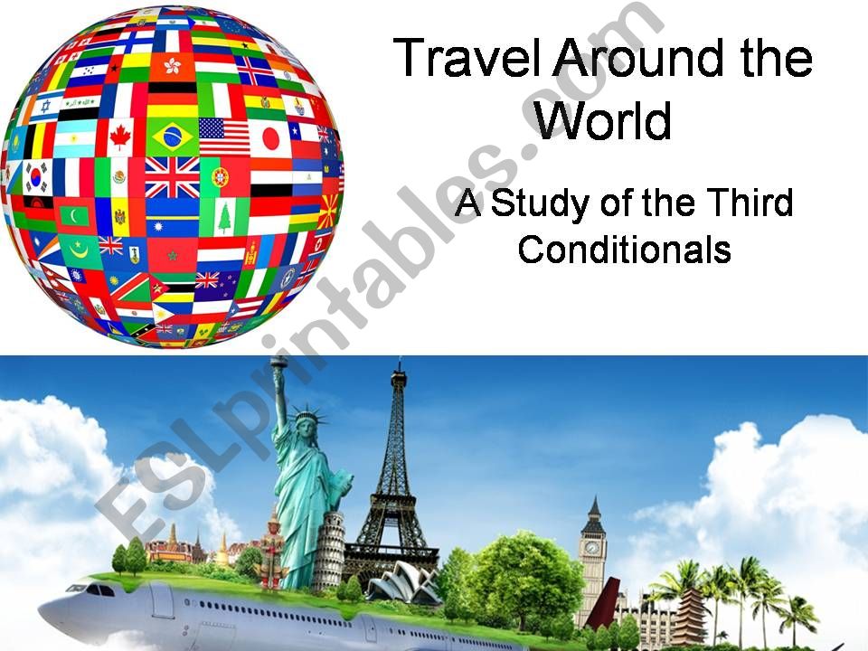 around the world tour and the study of third conditionals