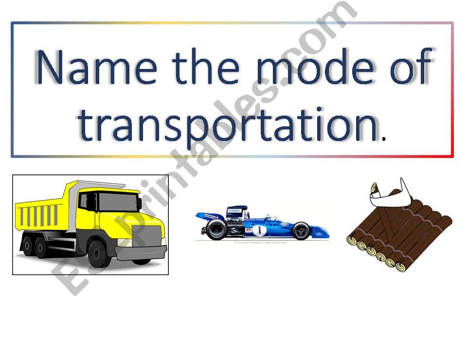 Name the mode of transportation