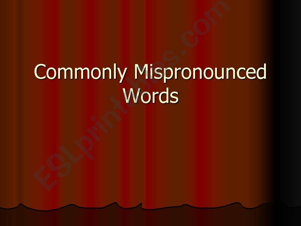 Common Words Mispronounced by Foreigners