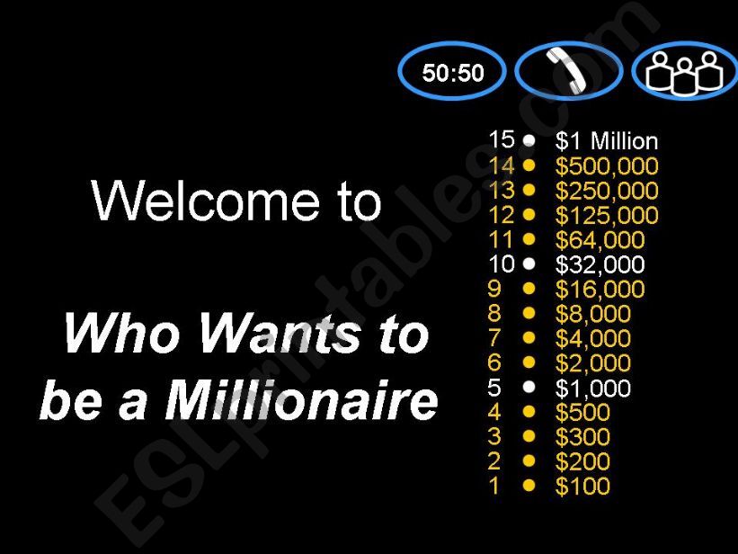 WHO WANTS TO BE A MILLIONAIRE?