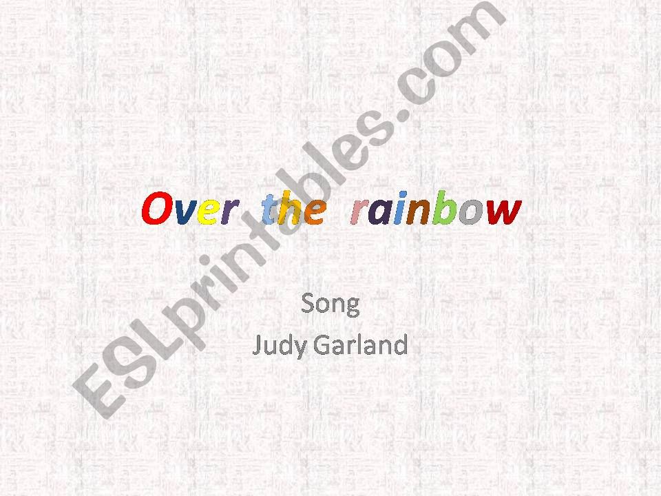 Over the rainbow powerpoint