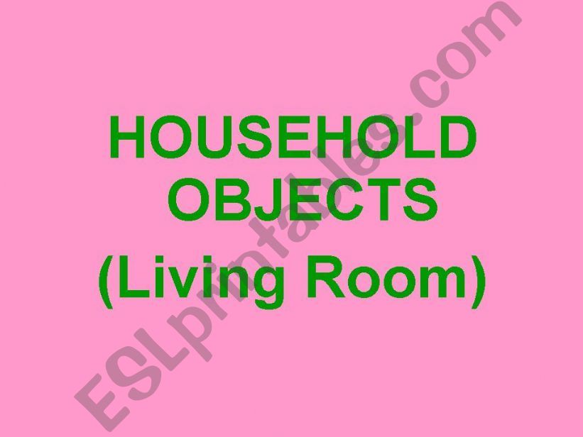 OBJECTS IN THE LIVING ROOM powerpoint