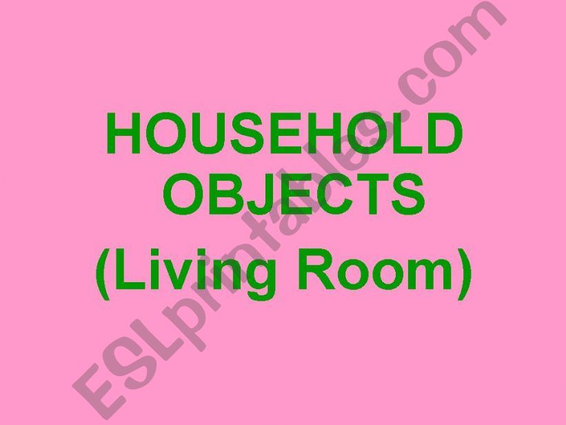 OBJECTS IN THE LIVING ROOM powerpoint