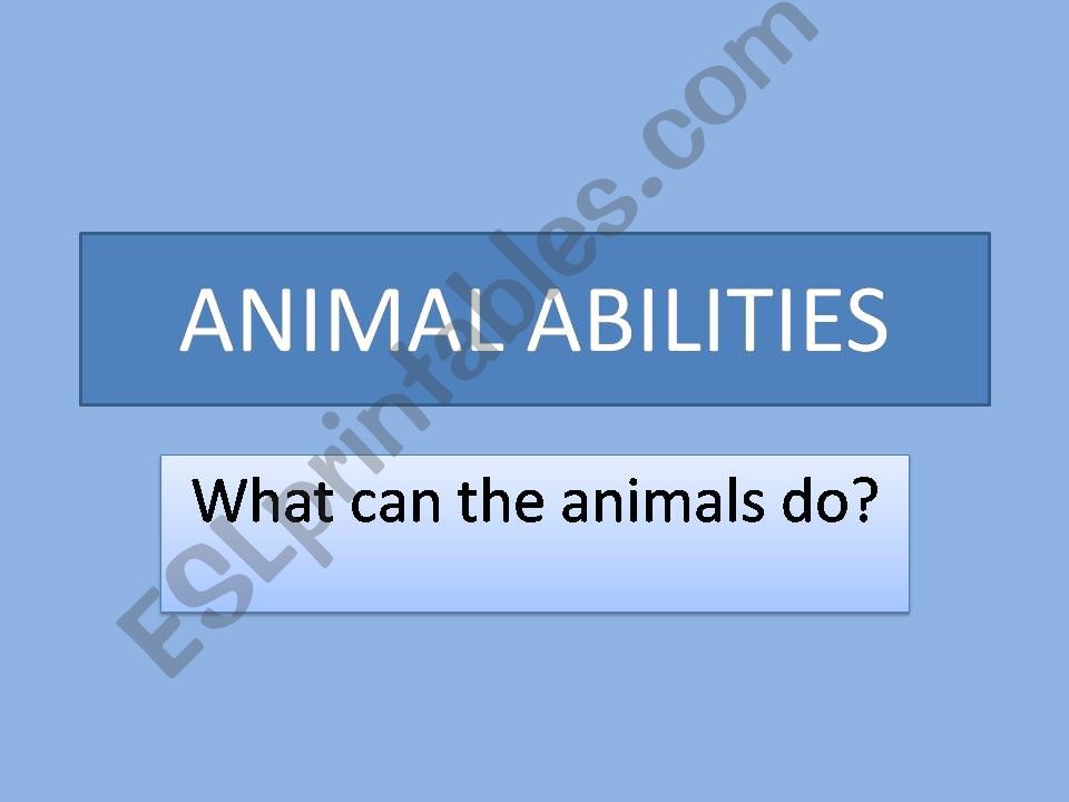 Animal Abilities powerpoint