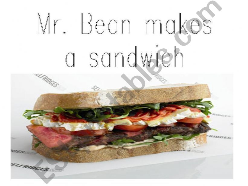 Mr Bean Makes a sandwich  powerpoint