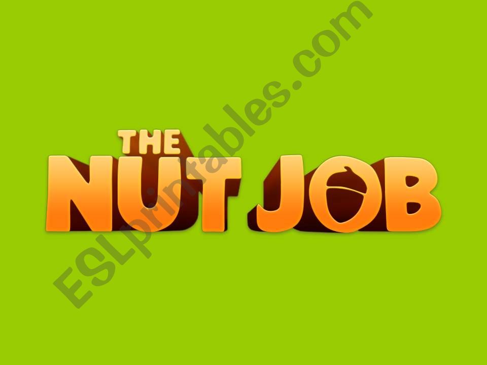 The nut job (Characters introduction)