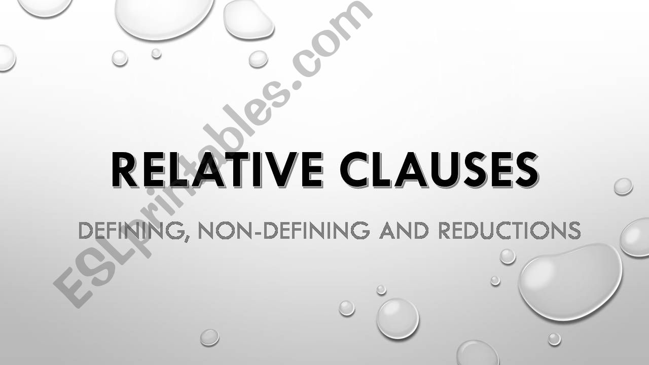 Relative Clauses (Defining, Reduction, Non-Defining