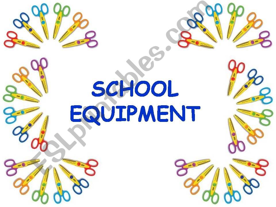 School equipment powerpoint
