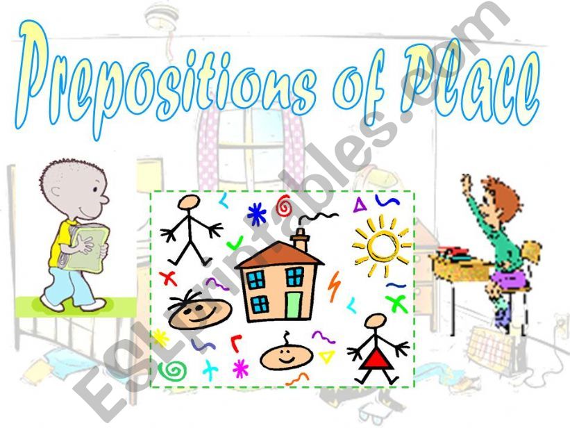 PREPOSITIONS OF PLACE - PART 1