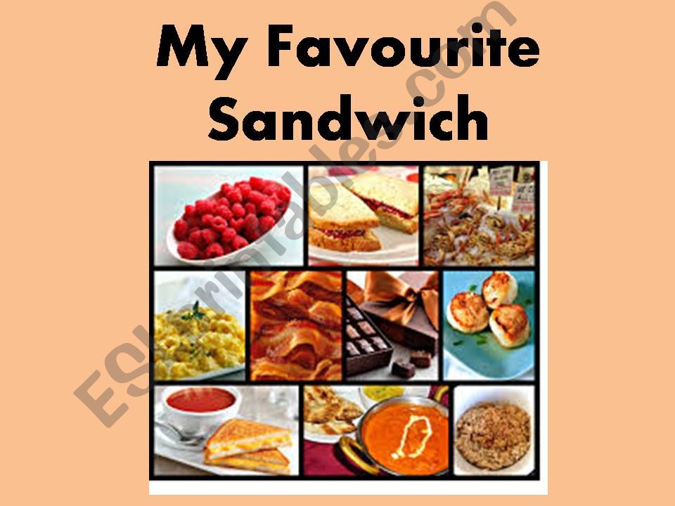 My favourite sandwich powerpoint