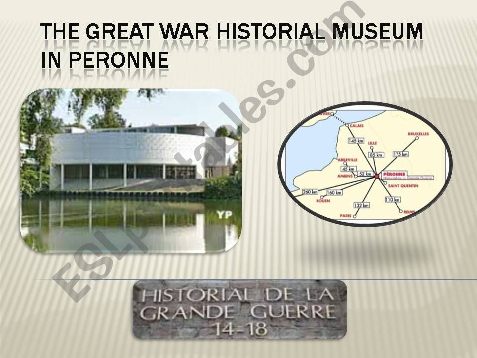 Museum of the Great War in Peronne